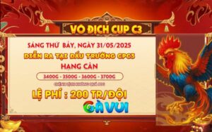 Thông Báo Giải Vô Địch Cup C3 Ngày 31/05/2025